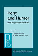 Irony and Humor: From Pragmatics to Discourse