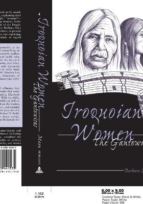 Iroquoian Women: The Gantowisas - Delaney Hoffman, Elizabeth, and Nelson, Malcolm A, and Mann, Barbara Alice