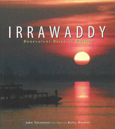 Irrawaddy: Benevolent River of Burma