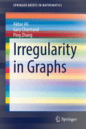 Irregularity in Graphs