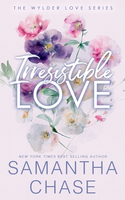 Irresistible Love: A Wylder Love Series Special Edition Paperback - Chase, Samantha