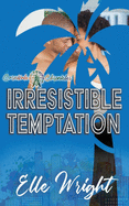 Irresistible Temptation: Carnivale Chronicles