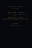 Irreversible Aspects of Continuum Mechanics and Transfer of Physical Characteristics in Moving Fluids: Symposia Vienna, June 22-28, 1966