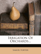 Irrigation of Orchards