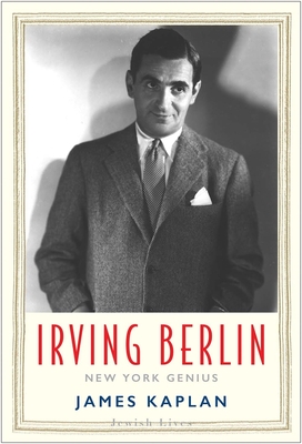 Irving Berlin: New York Genius - Kaplan, James