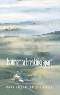 Is America Breaking Apart?