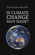 Is Climate Change Man-Made?