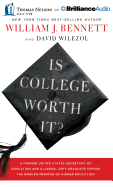 Is College Worth It?: A Former United States Secretary of Education and a Liberal Arts Graduate Expose the Broken Promise of Higher Education