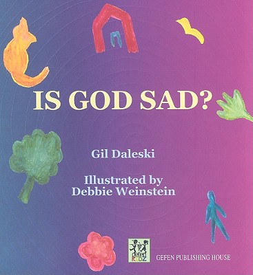 Is God Sad? - Daleski, Gil