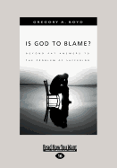 Is God to Blame?: Moving Beyond Pat Answers to the Problem of Suffering