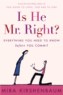 Is He Mr Right?: Everything You Need to Know Before You Commit