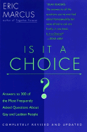 Is It a Choice - Revised Edition: Answers to 300 of the Most Frequently Asked Questions about Gays and Lesbian People