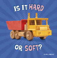 Is It Hard or Soft?