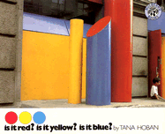 Is It Red? Is It Yellow? Is It Blue? - 