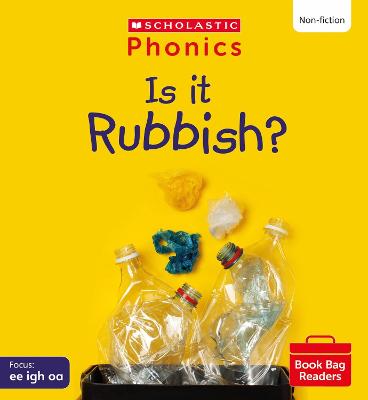 Is It Rubbish? (Set 5) Matched to Little Wandle Letters and Sounds Revised - Betts, Helen