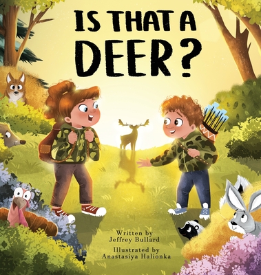 Is That A Deer? - Bullard, Jeffrey