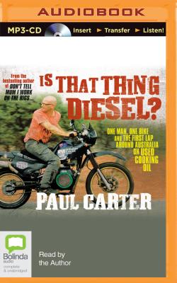 Is That Thing Diesel? - Carter, Paul, Dr. (Read by)