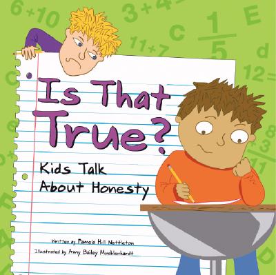 Is That True?: Kids Talk about Honesty - Hill Nettleton, Pamela