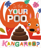 Is That Your Poo, Kangaroo?