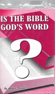 Is the Bible God's Word