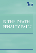 Is the Death Penalty Fair?