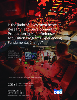 Is the Ratio of Investment Between Research and Development to Production in Major Defense Acquisition Programs Experiencing Fundamental Change? - McCormick, Rhys, and Sanders, Gregory, and Hunter, Andrew P