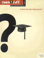 Is There Life After High School? - Trujillo, Kelli B (Editor), and Adams, David (Contributions by), and Warden, Michael D (Contributions by)