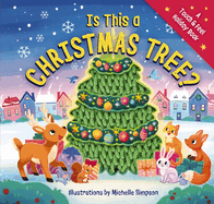 Is This a Christmas Tree?: A Holiday Touch-And-Feel Book (Adorable Christmas Book for Young Readers)