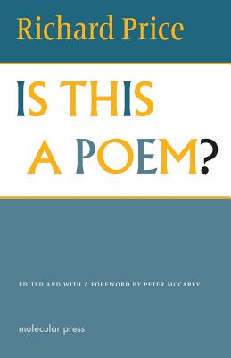 Is This a Poem? - Price, Richard, and McCarey, Peter (Editor), and Cambridge, Gerry (Cover design by)