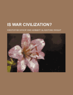 Is War Civilization