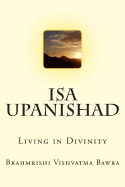Isa Upanishad: Living in Divinity