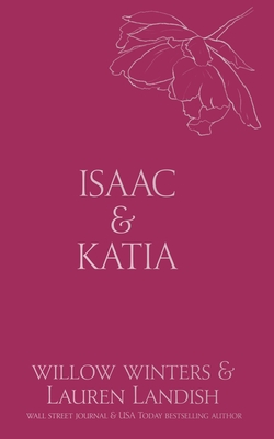 Isaac & Katia: Sold - Winters, Willow, and Landish, Lauren
