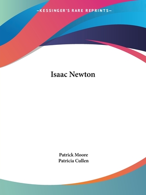 Isaac Newton - Moore, Patrick, Sir