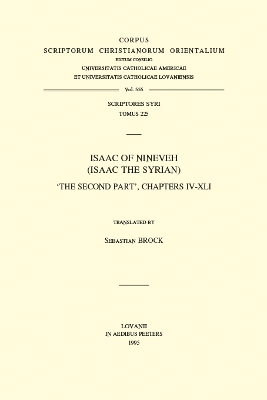 Isaac of Nineveh (Isaac the Syrian). 'The Second Part', Chapters IV-XLI: V. - Brock, S