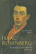 Isaac Rosenberg: The Making of a Great War Poet: A New Life