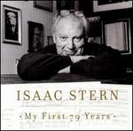 Isaac Stern: My First 79 Years, A Musical Celebration