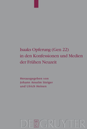 Isaaks Opferung (Gen 22) in Den Konfessionen Und Medien Der Frhen Neuzeit