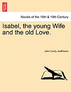 Isabel, the Young Wife and the Old Love