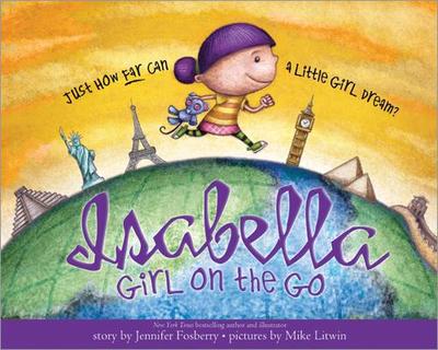 Isabella: Girl on the Go - Fosberry, Jennifer