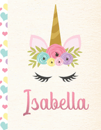 Isabella: Personalized Unicorn Sketchbook For Girls With Pink Name - 8.5x11 110 Pages. Doodle, Sketch, Create!