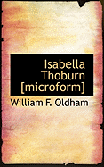 Isabella Thoburn [Microform]