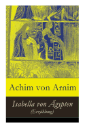 Isabella Von ?gypten (Erz?hlung)