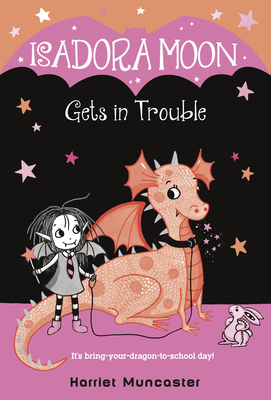 Isadora Moon Gets in Trouble - Muncaster, Harriet