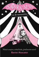 Isadora Moon Va de Excursin / Isadora Moon Goes Camping