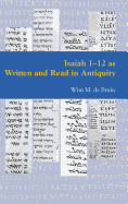 Isaiah 1-12 as Written and Read in Antiquity