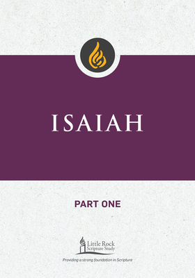 Isaiah, Part One - Hoppe, Leslie J, and Little Rock Scripture Study (Contributions by)