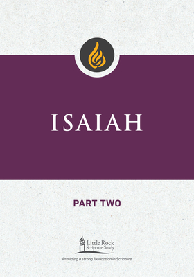 Isaiah, Part Two - Hoppe, Leslie J, and Little Rock Scripture Study (Contributions by)