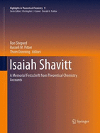 Isaiah Shavitt: A Memorial Festschrift from Theoretical Chemistry Accounts