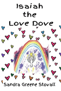 Isaiah The Love Dove