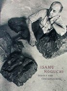 Isamu Noguchi: Essays and Conversations - Apostolos-Cappadona, Diane (Editor), and Altshuler, Bruce (Editor), and Noguchi, Isamu